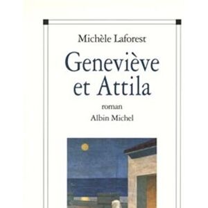 Albin Michel Geneviève et Attila Albin Michel Geneviève et Attila