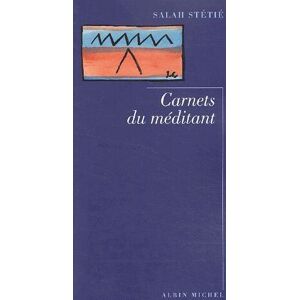 Albin Michel Carnets du méditant Albin Michel Carnets du méditant