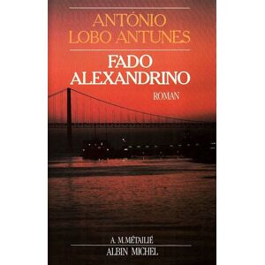 Albin Michel Fado Alexandrino Albin Michel Fado Alexandrino
