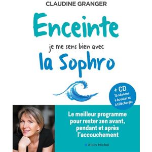 Albin Michel Enceinte, je me sens bien avec la sophro Albin Michel Enceinte, je me sens bien avec la sophro