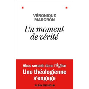 Albin Michel Un moment de vérité Albin Michel Un moment de vérité