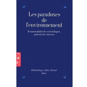 Albin Michel Les Paradoxes de l'environnement Albin Michel Les Paradoxes de l'environnement