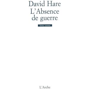 Arche L'Absence de guerre Arche L'Absence de guerre