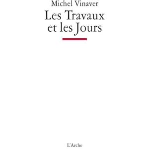 Arche Les Travaux et les Jours Arche Les Travaux et les Jours