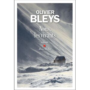 Albin Michel Nous, les vivants Albin Michel Nous, les vivants