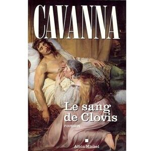 Albin Michel Le Sang de Clovis Albin Michel Le Sang de Clovis