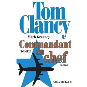 Albin Michel Commandant en chef - tome 2 Albin Michel Commandant en chef - tome 2