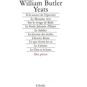 Arche Théâtre complet Tome 2 Yeats Arche Théâtre complet Tome 2 Yeats
