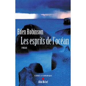 Albin Michel Les Esprits de l'océan Albin Michel Les Esprits de l'océan