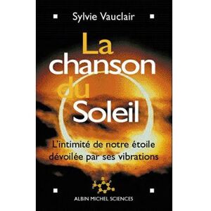 Albin Michel La Chanson du soleil Albin Michel La Chanson du soleil