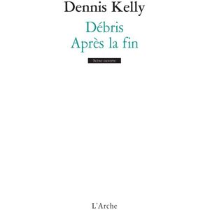 Arche Débris / Après la fin Arche Débris / Après la fin