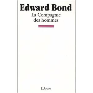 Arche La Compagnie des hommes Arche La Compagnie des hommes