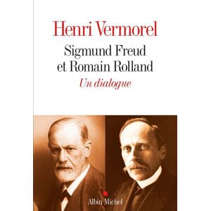 Albin Michel Sigmund Freud et Romain Rolland Albin Michel Sigmund Freud et Romain Rolland