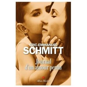 Albin Michel Journal d'un amour perdu Albin Michel Journal d'un amour perdu