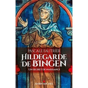 Albin Michel Hildegarde de Bingen Albin Michel Hildegarde de Bingen