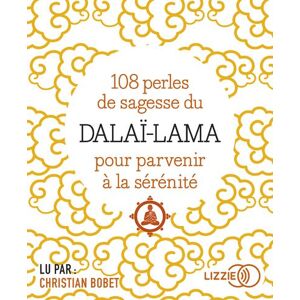 Lizzie - Univers Audio 108 perles de sagesse pour parvenir à la sérénité Lizzie - Univers Audio 108 perles de sagesse pour parvenir à la sérénité