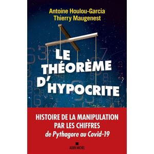 Albin Michel Le Théorème d'hypocrite Albin Michel Le Théorème d'hypocrite