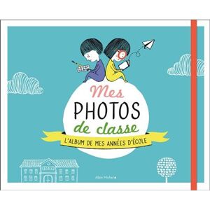 Albin Michel Mes photos de classe Albin Michel Mes photos de classe