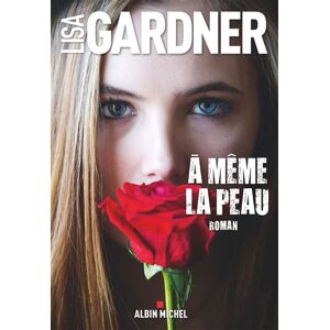 Albin Michel A même la peau Albin Michel A même la peau
