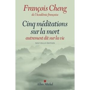 Albin Michel Cinq méditations sur la mort Albin Michel Cinq méditations sur la mort