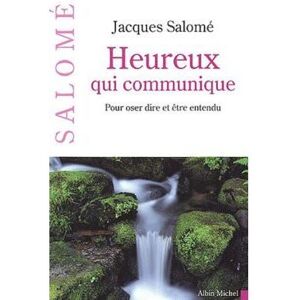Albin Michel Heureux qui communique Albin Michel Heureux qui communique
