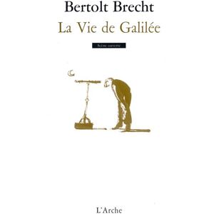 Arche La Vie de Galilée Arche La Vie de Galilée
