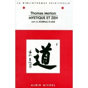 Albin Michel Mystique et Zen Albin Michel Mystique et Zen