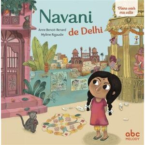 Abc Melody Navani de Delhi - Livre + audio Abc Melody Navani de Delhi - Livre + audio