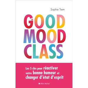 Albin Michel La Good mood class Albin Michel La Good mood class