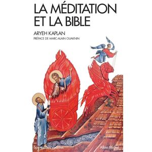 Albin Michel La Méditation et la Bible Albin Michel La Méditation et la Bible