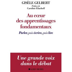 Albin Michel Au coeur des apprentissages fondamentaux Albin Michel Au coeur des apprentissages fondamentaux