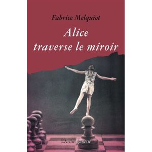 Arche Alice traverse le miroir Arche Alice traverse le miroir