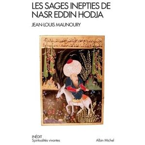 Albin Michel Les Sages Inepties de Nasr Eddin Hodja Albin Michel Les Sages Inepties de Nasr Eddin Hodja