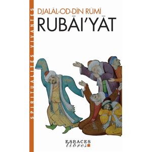 Albin Michel Rubâi'Yât (Espaces Libres - Spiritualités Vivantes)) Albin Michel Rubâi'Yât (Espaces Libres - Spiritualités Vivantes))