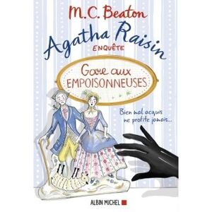 Albin Michel Agatha Raisin enquête 24 - Gare aux empoisonneuses Albin Michel Agatha Raisin enquête 24 - Gare aux empoisonneuses