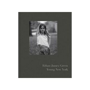 Aperture Ethan James Green: Young New York /anglais Aperture Ethan James Green: Young New York /anglais