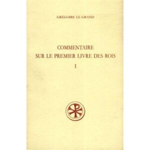 Cerf Commentaire sur le premier livre des Rois tome 1 Cerf Commentaire sur le premier livre des Rois tome 1