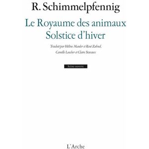 Arche Le Royaume des animaux / Solstice d'hiver Arche Le Royaume des animaux / Solstice d'hiver