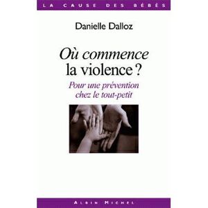 Albin Michel Où commence la violence ? Albin Michel Où commence la violence ?