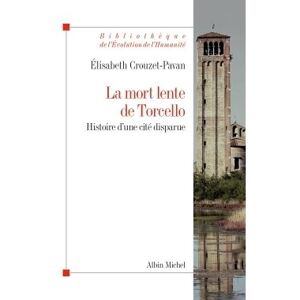 Albin Michel La Mort lente de Torcello Albin Michel La Mort lente de Torcello