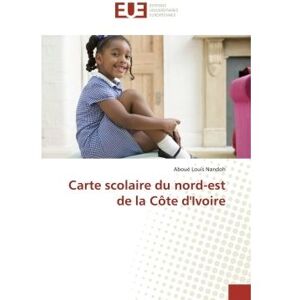 Universitaires Europeennes Carte scolaire du nord-est de la Côte d'Ivoire Universitaires Europeennes Carte scolaire du nord-est de la Côte d'Ivoire