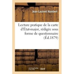 Hachette Bnf Lecture pratique de la carte d'État-major, rédigée sous forme de questionnaire Hachette Bnf Lecture pratique de la carte d'État-major, rédigée sous forme de questionnaire