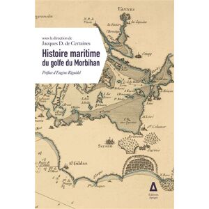 Apogee L’Histoire maritime du golfe du Morbihan Apogee L’Histoire maritime du golfe du Morbihan