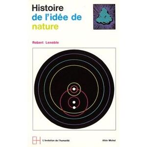 Albin Michel Histoire de l'idée de nature Albin Michel Histoire de l'idée de nature