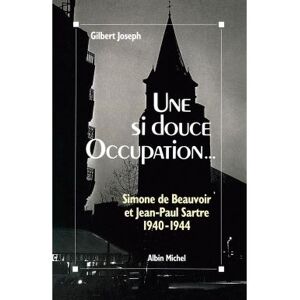 Albin Michel Une si douce Occupation Albin Michel Une si douce Occupation