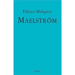 Arche Maelström Arche Maelström