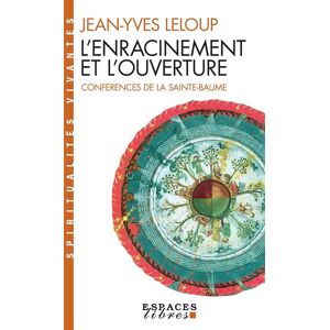 Albin Michel L'Enracinement et l'Ouverture Albin Michel L'Enracinement et l'Ouverture