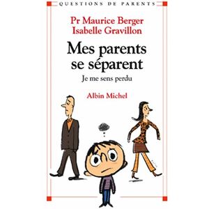 Albin Michel Mes parents se séparent Albin Michel Mes parents se séparent
