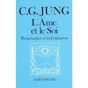 Albin Michel L'Âme et le Soi Albin Michel L'Âme et le Soi
