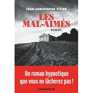 Albin Michel Les Mal-Aimés Albin Michel Les Mal-Aimés